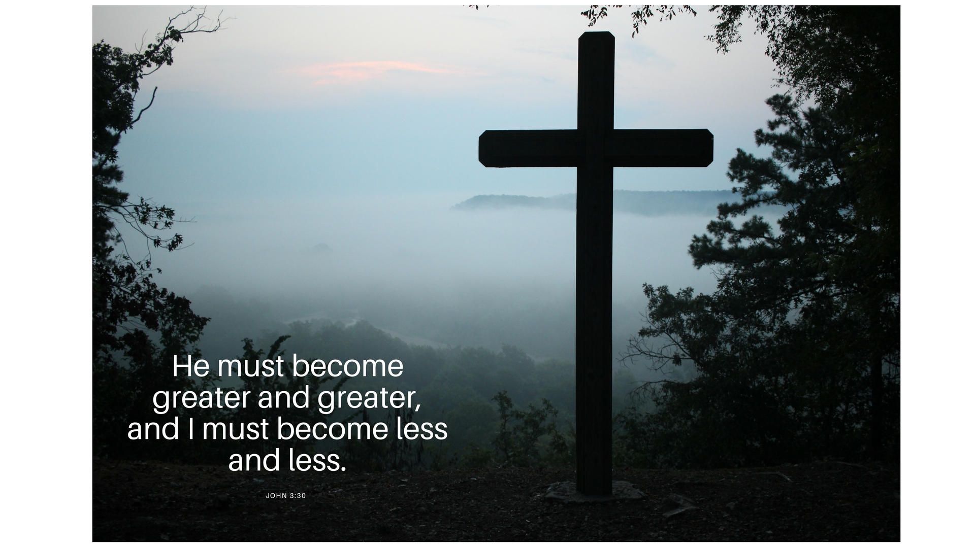 He must become greater and greater, and I must become less and less.